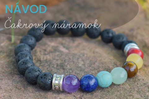 Návod - Čakrový náramok