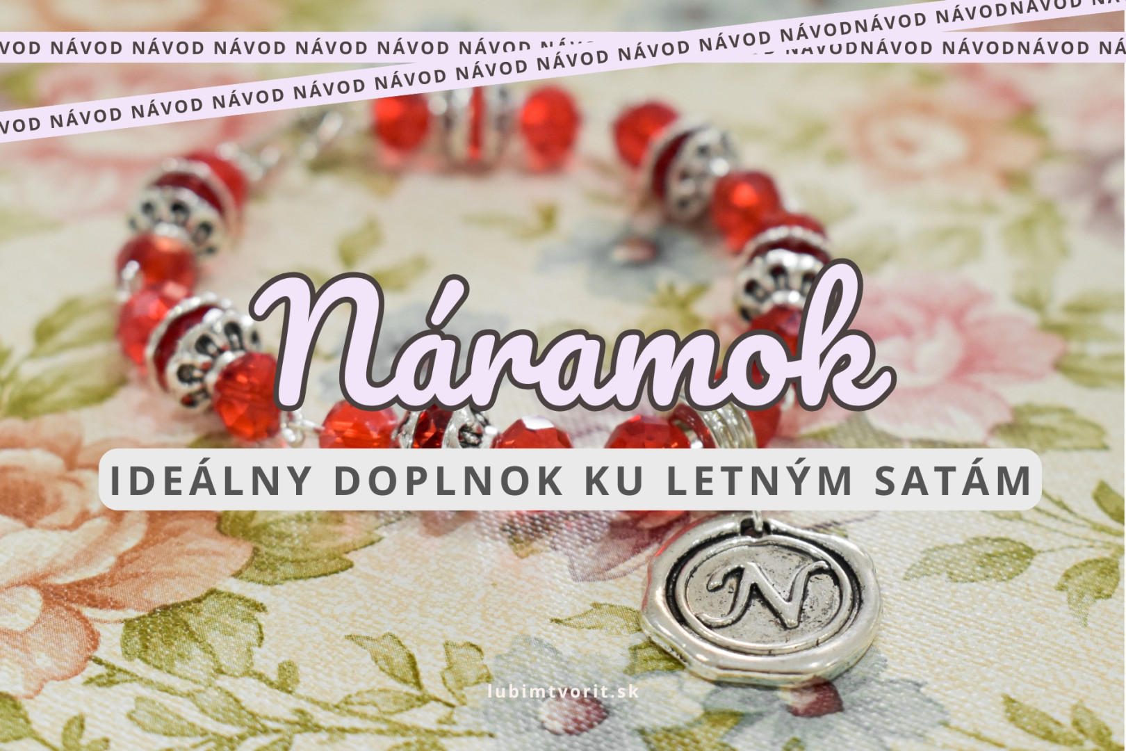 Návod - elegantný náramok ku letným šatám